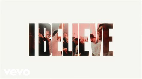 I Believe .